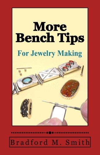 Cover for More Bench Tips for Jewelry Making