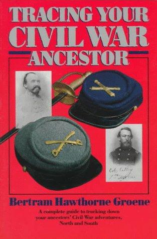 Cover for Tracing your Civil War ancestor