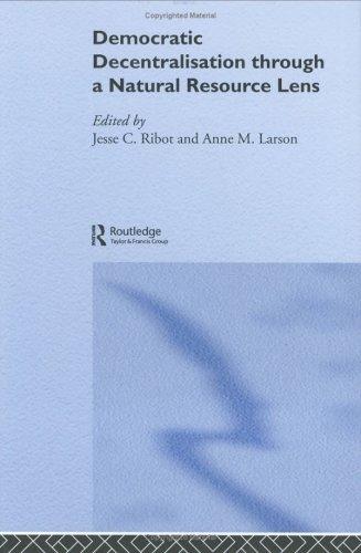 Cover for Democratic Decentralisation through a Natural Resource Lens