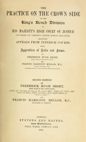 Cover for The Practice on the Crown side of the King's Bench Division of His Majesty's High Court of Justice including Appeals from Inferior Courts.