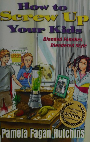 Cover for How to screw up your kids