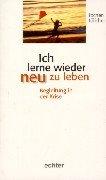 Cover for Ich lerne wieder neu zu leben. Begleitung in der Krise.