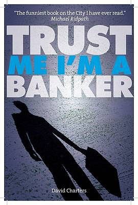 Cover for Trust Me Im A Banker