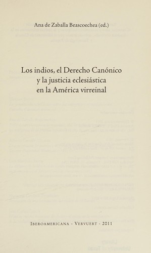 Cover for Los indios, el derecho canónico y la justicia eclesiástica en la América virreinal
