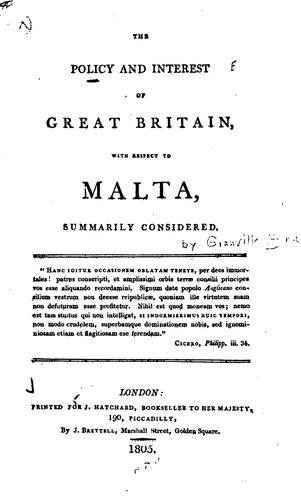 Cover for The Policy and Interest of Great Britain, with Respect to Malta, Summarily ...