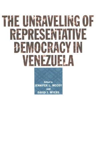 Cover for The Unraveling of Representative Democracy in Venezuela