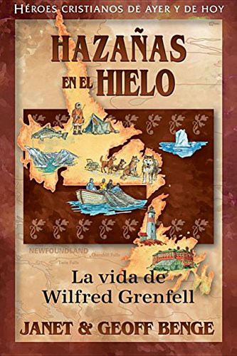 Cover for Wilfred Grenfell  Hazañas en el hielo