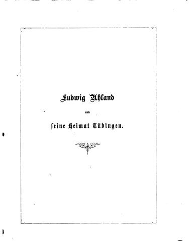 Cover for Ludwig Uhland und seine Heimat Tübingen: Eine Studie