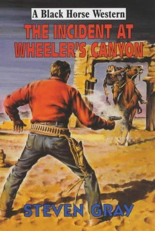 Cover for The Incident at Wheeler's Canyon
