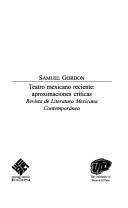 Cover for Teatro mexicano reciente: aproximaciones críticas
