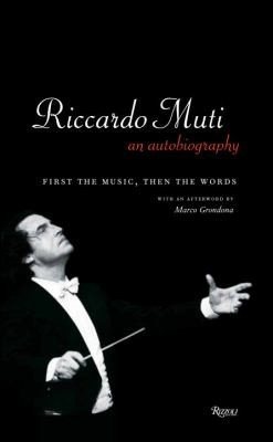 Cover for Riccardo Muti An Autobiography First The Music Then The Words