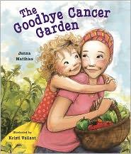 Cover for The Goodbye Cancer Garden