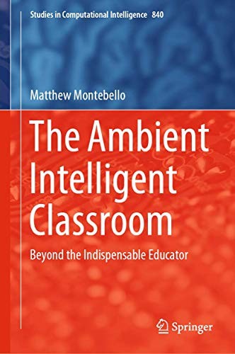 Cover for The Ambient Intelligent Classroom