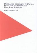 Cover for Displaced Children in Crisis--Our Enabling System for High Risk Behavior (Studies in Health and Human Services)