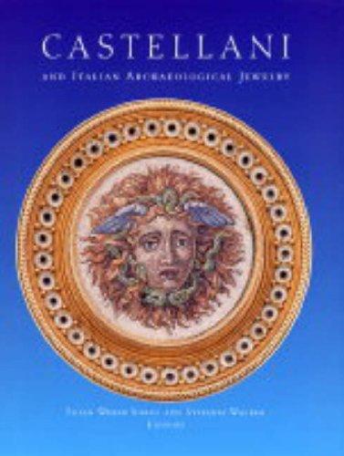 Cover for Castellani and Italian Archaeological Jewelry (Bard Graduate Centre for Studies in the Decorative Arts, Design & Culture)