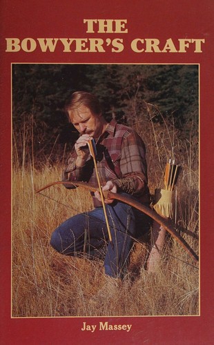 Cover for The bowyer's craft