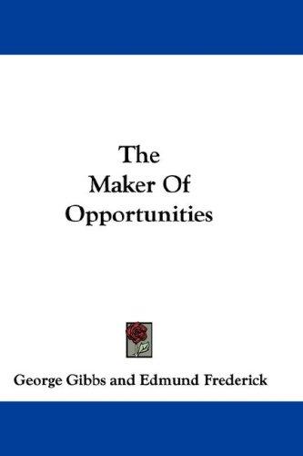 Cover for The Maker Of Opportunities