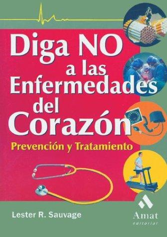 Cover for Diga no a las enfermedades del corazon