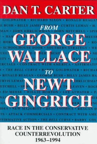 Cover for From George Wallace to Newt Gingrich