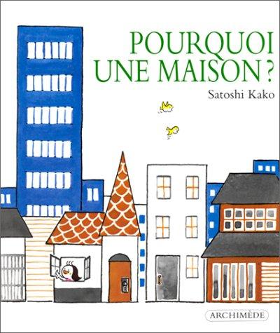 Cover for Pourquoi une maison ?