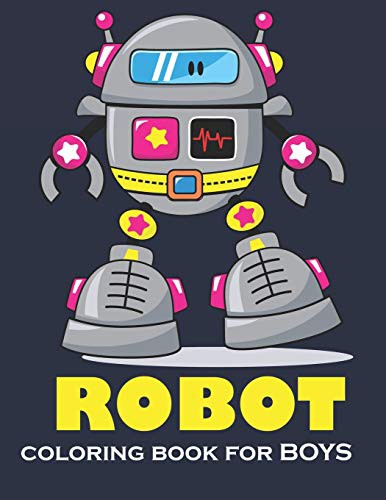 Cover for ROBOT COLORING BOOK FOR BOYS