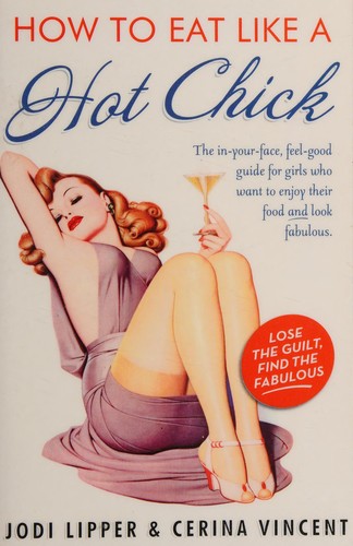 Cover for How to eat like a hot chick