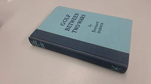 Cover for Golf Between Two Wars (Classics of Golf)