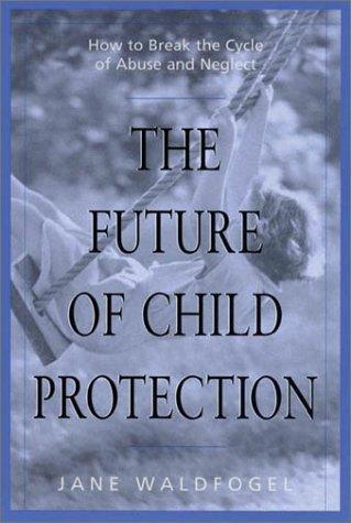 Cover for The Future of Child Protection