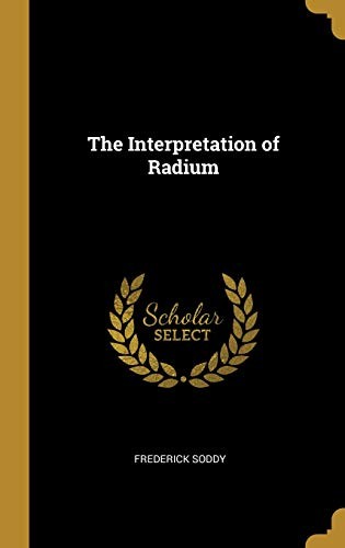 Cover for The Interpretation of Radium