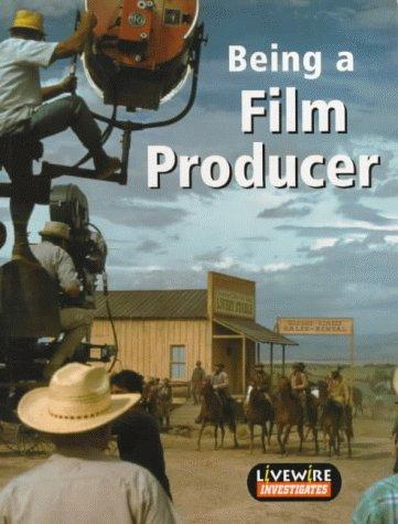 Cover for Being a Film Producer