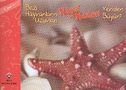 Cover for Bazi Hayvanlarin Uzuvlari Nasil ve Neden Yeniden Buyur