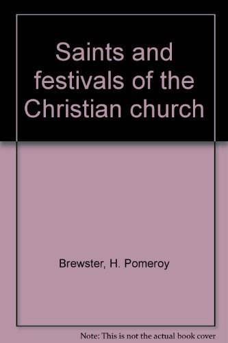 Cover for Saints and festivals of the Christian church.