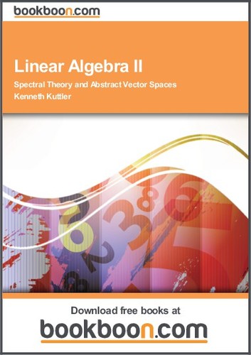 Cover for Linear Algebra II Spectral Theory and Abstract Vector Spaces