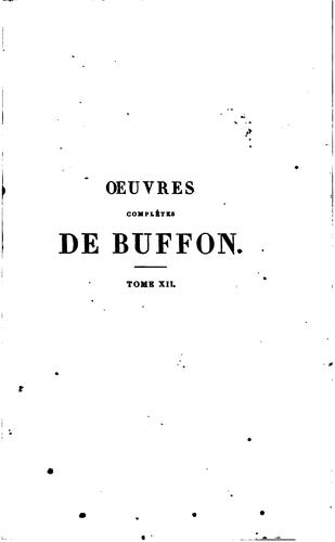 Cover for Oeuvres complètes de Buffon, mises en ordre et précédées d'une notice ...