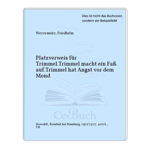 Cover for Platzverweis für Trimmel.Trimmel macht ein Faß auf.Trimmel hat Angst vor dem Mond