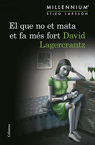 Cover for El que no et mata et fa més fort