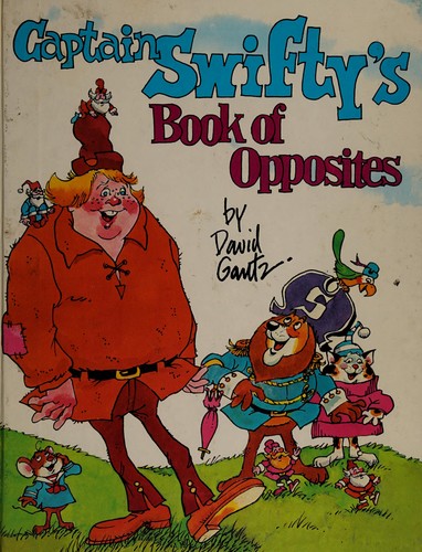 Cover for Captain Swifty's book of opposites
