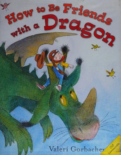 Cover for How to be friends with a dragon