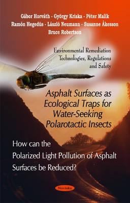 Cover for Asphalt Surfaces as Ecological Traps for WaterSeeking Polarotactic Insects