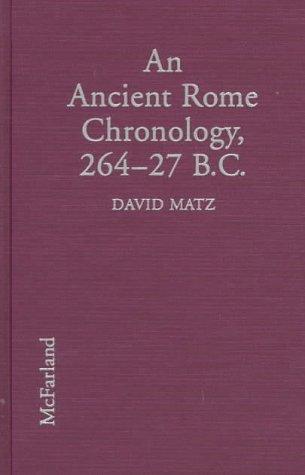 Cover for An ancient Rome chronology, 264-27 B.C.