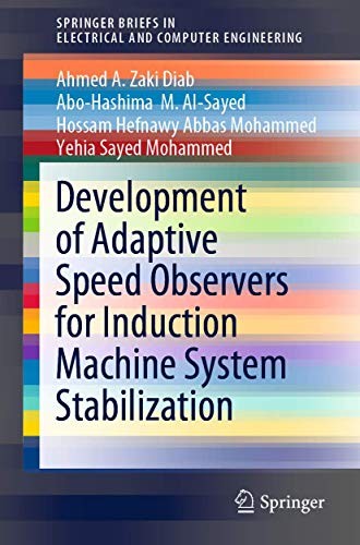 Cover for Development of Adaptive Speed Observers for Induction Machine System Stabilization
