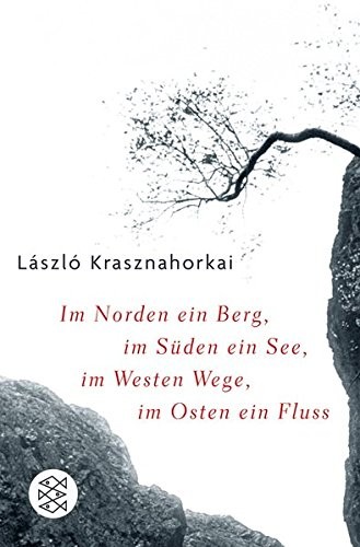 Cover for Im Norden ein Berg, im Süden ein See, im Westen Wege, im Osten ein Fluss