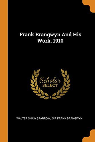 Cover for Frank Brangwyn and His Work. 1910