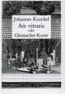Cover for Ars vitraria experimentalis, oder, Vollkommene Glasmacher-Kunst