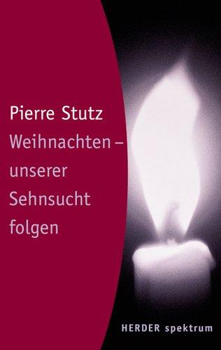 Cover for Weihnachten - unserer Sehnsucht folgen.