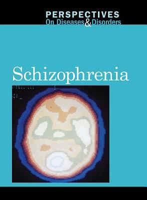 Cover for Perspectives On Diseases And Disorders Schizophrenia