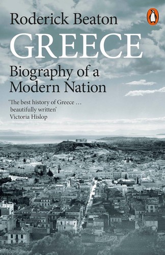 Cover for Greece - Biography of a Modern Nation