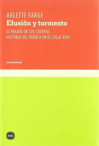 Cover for Efusión y tormento. El relato de los cuerpos