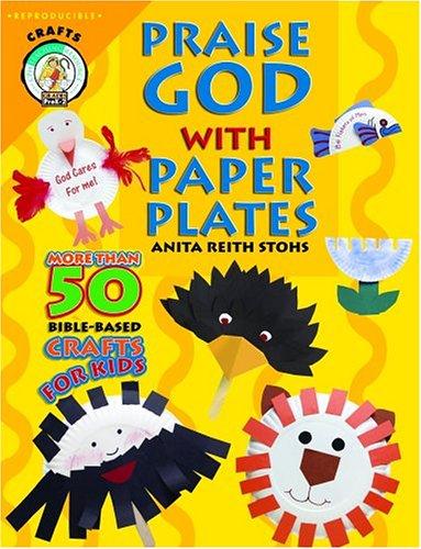 Cover for Praise God With a Paper Plate (CPH Teaching Resource)