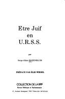 Cover for Etre juif en U.R.S.S.